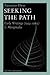 Seeking the Path: Early Writings (1954-1960) & Marginalia