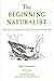 The Beginning Naturalist: W...