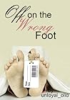 Off on the Wrong Foot by Unloyal_Olio