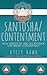 Santosha / Contentment How Gratitude and Acceptance Can Bring Contentment