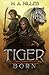 Tiger Born