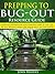 Prepping to Bug-Out - Resource Guide: Disaster Preparation and Survival Gear so you can be Self-Reliant when the Squid Hits the Fan (SHTF)