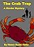 The Crab Trap: A Murder Mystery