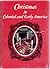 Christmas in Colonial and Early America