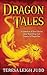 Dragon Tales: A Collection of Short Stories about Everything from Dreams to Dragonflies