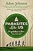Parasites Like Us