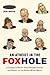 An Atheist in the FOXhole: A Liberal's Eight-Year Odyssey Inside the Heart of the Right-Wing Media