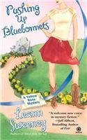 Pushing Up Bluebonnets (A Yellow Rose Mystery, #5)