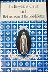 Kingship of Christ and the Conversion of the Jewish Nation: "In the End My Immaculate Heart Will Triumph"