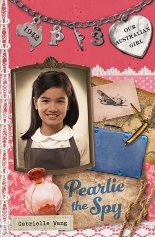 Pearlie the Spy (Our Australian Girl - Pearlie, #3)