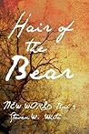 Hair of the Bear (New World #2) Hair of the Bear (New World #2)