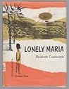 Lonely Maria by Elizabeth Coatsworth