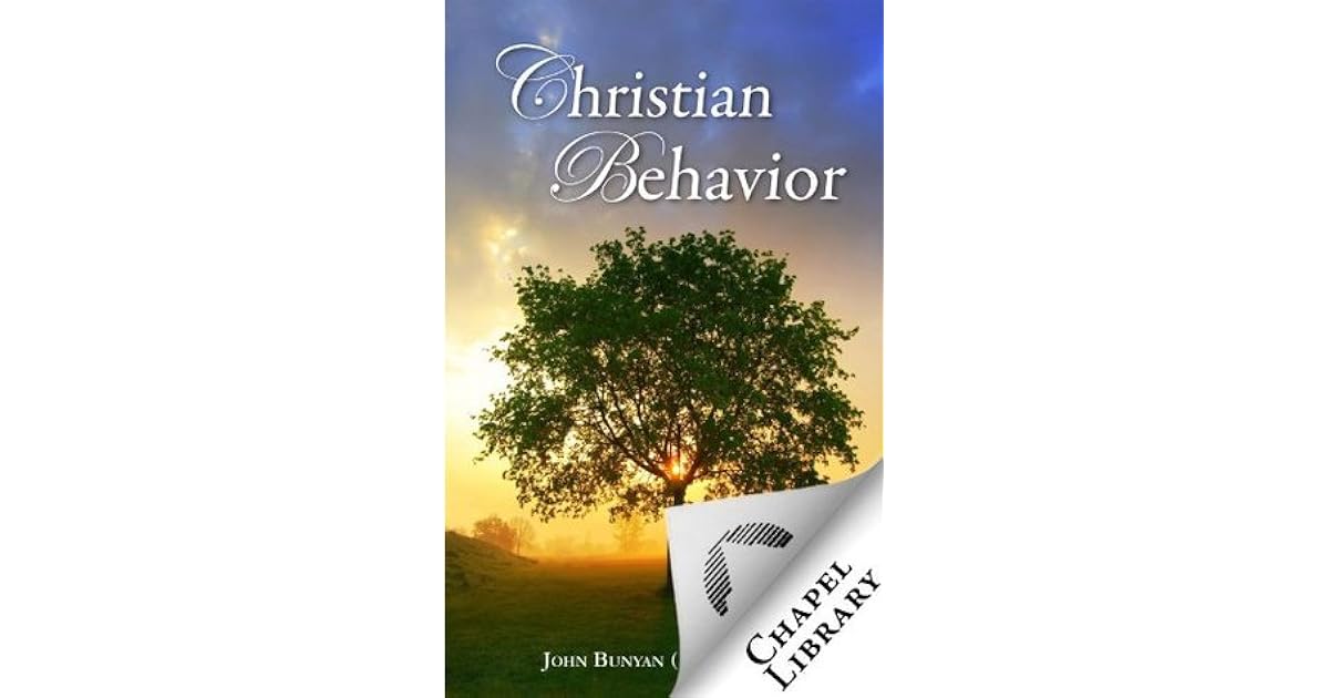 Christian Behavior by John Bunyan