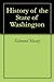 History of the State of Washington