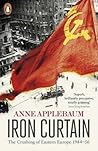 Iron Curtain by Anne Applebaum