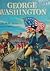 George Washington: The Father of Our Country