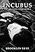 Incubus: The Dreamers Series Book 2