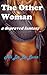 The Other Woman: a depraved fantasy