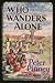 Who Wanders Alone