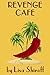 Revenge Cafe: A Humorous Mystery from the Tropics