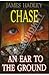 An Ear to the Ground by James Hadley Chase An Ear to the Ground by James Hadley Chase