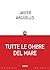 Tutte le ombre del mare by Javier Argüello