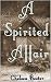 A Spirited Affair