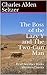 The Boss of the Lazy Y and The Two-Gun Man: Pearl Necklace Books Western Classics (Charles Alden Seltzer: 1911-1921)