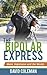 The Bipolar Express: Manic ...