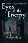 Eyes of the Enemy by Kelly Hess