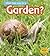 What Can Live in the Garden? (Heinemann Read and Learn: What Can Live There?)