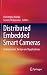 Distributed Embedded Smart Cameras: Architectures, Design and Applications
