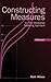 Constructing Measures: An I...