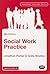 Social Work Practice: Assessment, Planning, Intervention and Review (Transforming Social Work Practice Series)