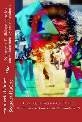 Nicaragua: El diálogo entre los curas doctrineros y encomenderos (Spanish Edition)