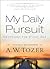 My Daily Pursuit: Devotions for Every Day
