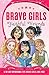 Brave Girls: Faithful Friends: A 90-Day Devotional