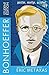 Bonhoeffer Student Edition:...