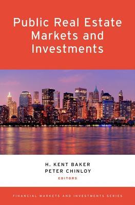 Public Real Estate Markets and Investments (Financial Markets and Investments)