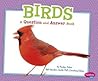 Birds: A Question and Answer Book (Pebble Plus: Animal Kingdom Questions and Answers)