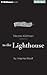 To the Lighthouse (The Classic Collection)