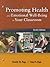 Promoting Health and Emotional Well-Being in Your Classroom: .