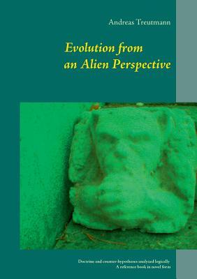 Evolution from an Alien Perspective
