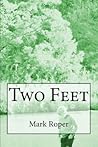 Two Feet by Mark Roper