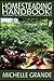 Homesteading Handbook vol. 2 by Michelle Grande