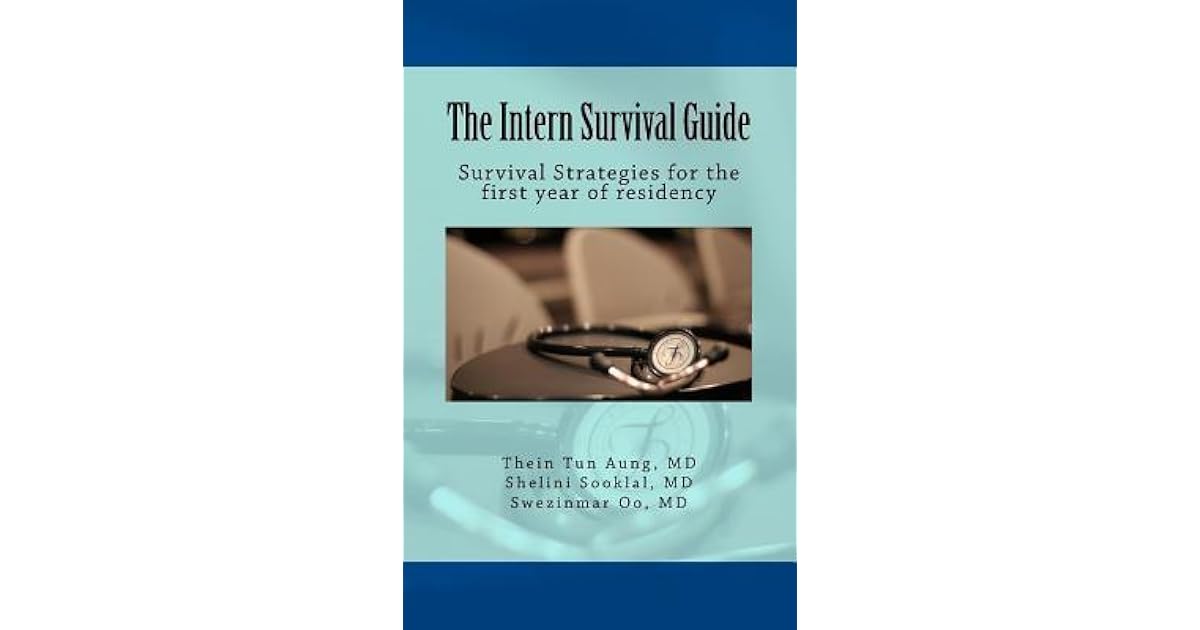 Intern Survival Guide For Internal Medicine And Family Medicine