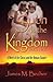 Of Such Is the Kingdom Parts I & II: A Novel of the Christ and the Roman Empire (Kingdom #1)