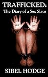Trafficked by Sibel Hodge