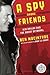 A Spy Among Friends: Kim Philby and the Great Betrayal