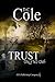 Trust Only No One by D.C. Cole